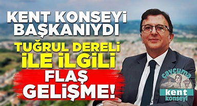 Kent Konseyi başkanıydı, Tuğrul Dereli ile ilgili flaş gelişme!