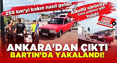 Ankara'dan çıktı, Bartın'da yakalandı! 250 km'yi bakın nasıl geldi!