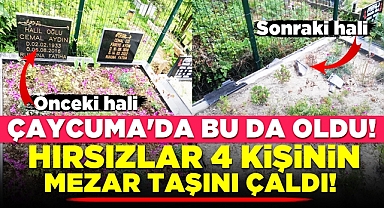Çaycuma'da bu da oldu! Hırsızlar 4 kişinin mezar taşını çaldı!