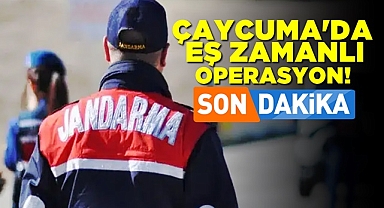 Çaycuma'da eş zamanlı operasyon!