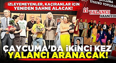 Çaycuma'da ikinci kez yalancı aranacak! Yoğun istek üzerine bir daha!