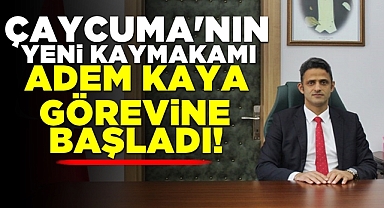 Çaycuma'nın yeni kaymakamı Adem Kaya görevine başladı!