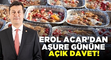 Erol Acar'dan aşure gününe açık davet!