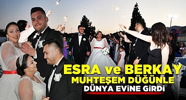 Esra ve Berkay muhteşem düğünle dünya evine girdi