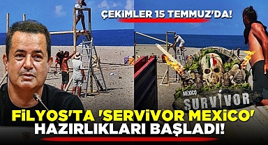 Filyos'ta 'Servivor Mexico' hazırlıkları başladı! Çekimler 15 Temmuz'da!