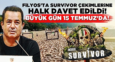 Filyos'ta Survivor çekimlerine halk davet edildi! Büyük gün 15 Temmuz!