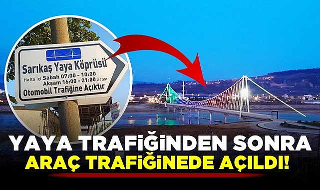 İlçenin simgesi olan Sarıkaş Köprüsü araç trafiğine açıldı!