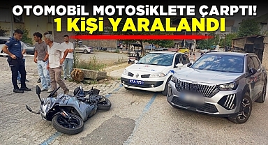 Otomobil motosiklete çarptı! 1 kişi yaralandı