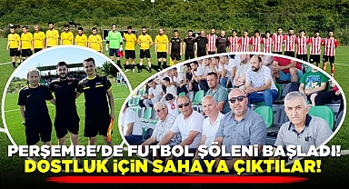 Perşembe'de futbol şöleni başladı! Dostluk için sahaya çıktılar!