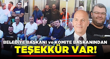 Belediye Başkanı ve Komite Başkanından teşekkür var!