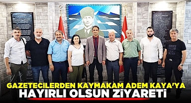 Gazetecilerden kaymakam Adem Kaya'ya 'Hayırlı olsun' ziyareti