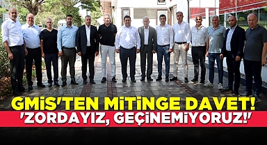 GMİS'ten mitinge davet! 'Zordayız, geçinemiyoruz!'