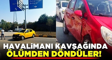Havalimanı kavşağında ölümden döndüler!