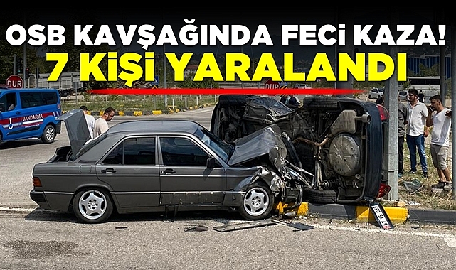OSB kavşağında feci kaza! 7 kişi yaralandı!