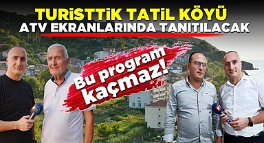 Turisttik tatil köyü ATV ekranlarında tanıtılacak