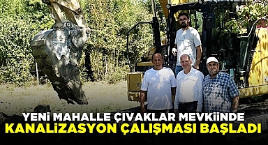Yeni Mahalle Çıvaklar mevkiinde kanalizasyon çalışması başladı