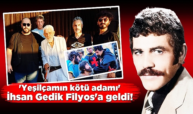 'Yeşilçamın kötü adamı' İhsan Gedik Filyos'a geldi!