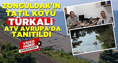 Zonguldak'ın tatil köyü Türkali ATV Avrupa'da tanıtıldı