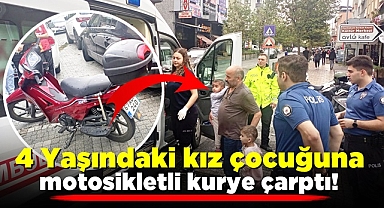 4 yaşındaki kız çocuğuna motosikletli kurye çarptı!