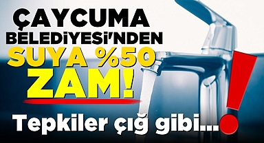 Çaycuma Belediyesi'nden suya %50 zam! Tepkiler çığ gibi!