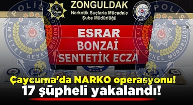 Çaycuma'da NARKO operasyonu! 17 şüpheli yakalandı!