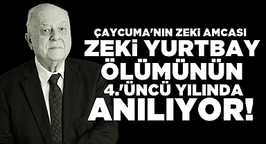 Çaycuma'nın Zeki amcası, Zeki Yurtbay ölümünün 4.'üncü yılında anılıyor