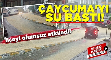 Çaycuma'yı su bastı! İlçeyi olumsuz etkiledi!
