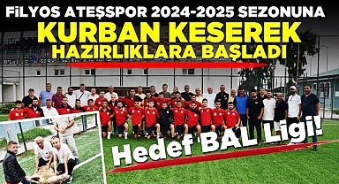 Filyos Ateşspor 2024-2025 sezonuna kurban keserek başladı