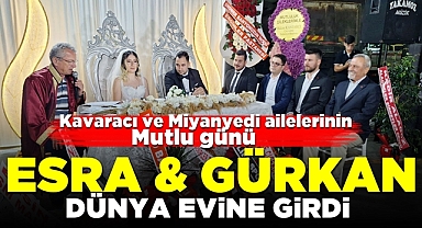 Kavaracı ve Miyanyedi ailelerinin mutlu günü
