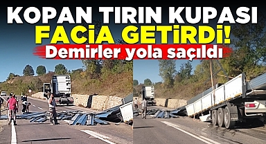 Kopan tırın kupası facia getirdi! Demirler yola saçıldı!