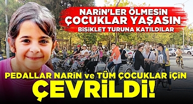 'Narin'ler ölmesin, Çocuklar yaşasın' bisiklet turuna katıldılar