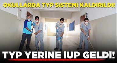 Okullarda TYP sistemi kaldırıldı! TYP yerine İUP geldi!