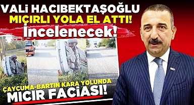 Vali Hacıbektaşoğlu mıcırlı yola el attı! İncelenecek!