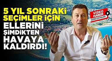 5 yıl sonraki seçimler için ellerini şimdikten havaya kaldırdı!