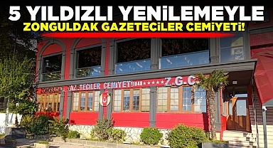 5 yıldızlı yenilemeyle Zonguldak Gazeteciler Cemiyeti!