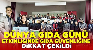 Dünya Gıda Günü etkinliğinde gıda güvenliğine dikkat çekildi