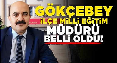 Gökçebey İlçe Milli Eğitim Müdürü belli oldu!