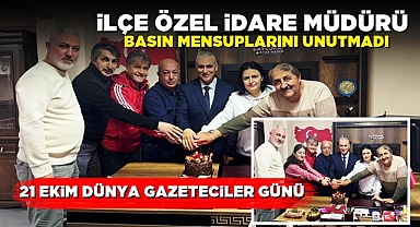 İlçe Özel İdare Müdürü basın mensuplarını unutmadı!