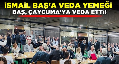 İsmail Baş'a veda yemeği! Baş, Çaycuma'ya veda etti!
