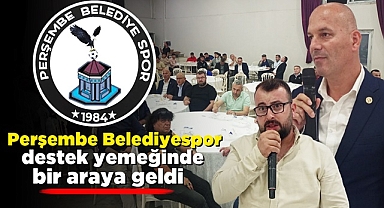 Perşembe Belediyespor destek yemeğinde bir araya geldi