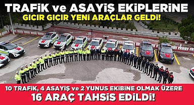 Trafik ve Asayiş ekiplerine gıcır gıcır yeni araçlar geldi!
