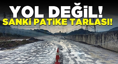 Yol değil, sanki patike tarlası!