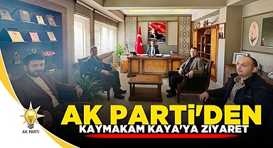 AK Parti'den Kaymakam Kaya'ya ziyaret