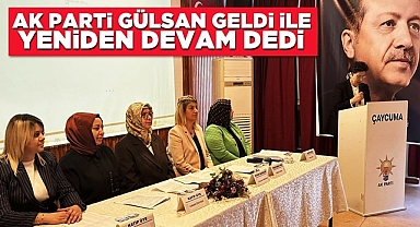 AK Parti Gülsan Geldi ile devam dedi