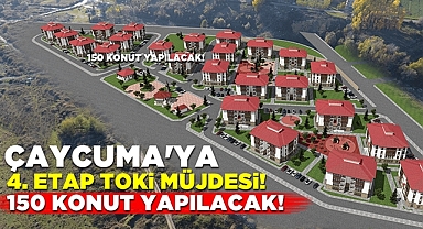 Çaycuma'ya 4. etap TOKİ müjdesi! 150 konut yapılacak!