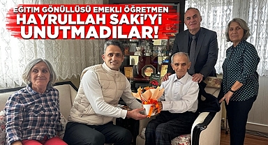 Eğitim gönüllüsü, emekli öğretmen Hayrullah Saki'yi unutmadılar!