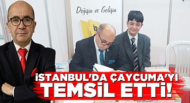 İstanbul'da Çaycuma'yı temsil etti!