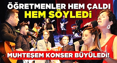 Öğretmenler hem çaldı, hem söyledi! Muhteşem konser büyüledi!