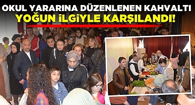 Okul yararına düzenlenen kahvaltı yoğun ilgiyle karşılandı!