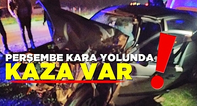 Perşembe kara yolunda kaza var!